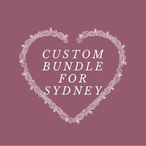 Custom bundle for Sydney <3